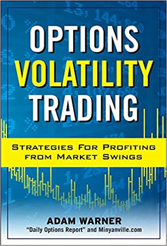 Options Volatility Trading by Adam Warner